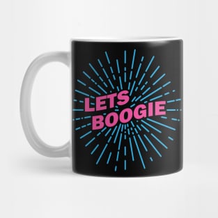 Lets Boogie Ver. 1 Mug